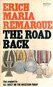 Remarque Erich Maria. The Road Back