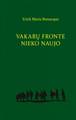 Vakar&uogon; fronte nieko naujo - Erich Maria Remarque