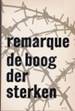 Remarque, Erich Maria - de boog der sterken (Der Funke Leben/Spark of life)