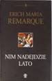 Remarque Erich M. - Nim nadejdzie lato