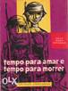 "Tempo para amar e para morrer" (1ª Ed 1968) Erich Maria Remarque São Domingos de Benfica - imagem 1