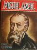 Libros de segunda mano: Miguel �ngel. Emil Ludwig. Editorial Diana, 1949. - Foto 1 - 48453231