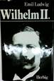 Wilhelm II. [der Zweite].: Ludwig, Emil: